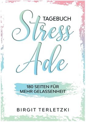 Tagebuch Stress ade 1