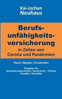 Kai-Jochen Neuhaus - Berufsunfähigkeitsversicherung in Zeiten von Corona (Covid-19) und Pandemien, Häftad