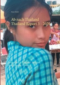 bokomslag Ab nach Thailand Thailand Report 3. - 2020