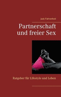 Partnerschaft und freier Sex. 1