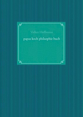 bokomslag papas koch philsophie buch