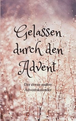 Gelassen durch den Advent 1