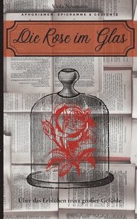 bokomslag Die Rose im Glas