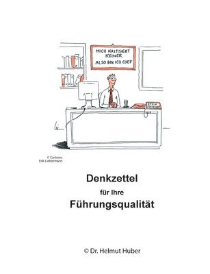 Helmut Huber - Denkzettel für Ihre Führungsqualität, Häftad