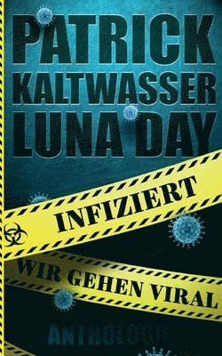 Infiziert - Wir gehen viral 1