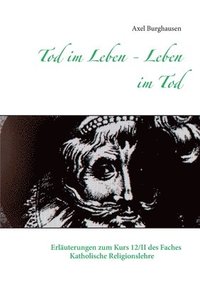 bokomslag Tod im Leben - Leben im Tod