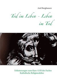 bokomslag Tod im Leben - Leben im Tod