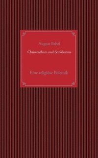 bokomslag Christenthum und Sozialismus