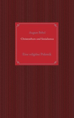 bokomslag Christenthum und Sozialismus