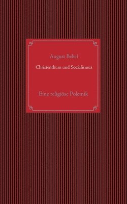 bokomslag Christenthum und Sozialismus