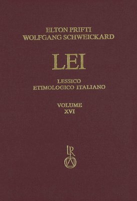 Elton Prifti, Wolfgang Schweickard - Lessico Etimologico Italiano. Band 16 (XVI): Commixtio - Conformator, Inbunden