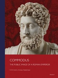 bokomslag Commodus: The Public Image of a Roman Emperor
