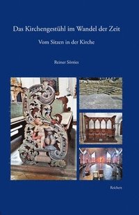 bokomslag Das Kirchengestuhl Im Wandel Der Zeit: Vom Sitzen in Der Kirche