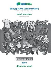 bokomslag BABADADA black-and-white, Babysprache (Scherzartikel) - kreol morisien, baba - diksioner viziel