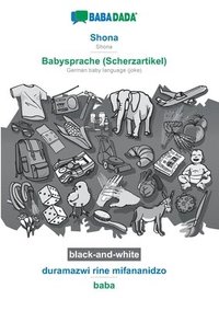 bokomslag Shona - Babysprache (Scherzartikel), duramazwi rine mifananidzo, BW
