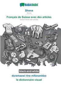 bokomslag Shona - Français de Suisse avec des articles, duramazwi rine mifananidzo, BW