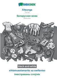 bokomslag Xitsonga - Belarusian (in cyrillic script), xihlamuselamarito xa swifaniso, BW