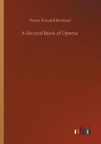 bokomslag A Second Book of Operas