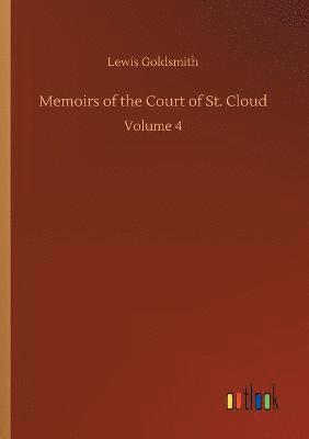 bokomslag Memoirs of the Court of St. Cloud