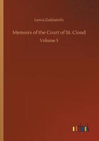 bokomslag Memoirs of the Court of St. Cloud