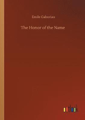 Emile Gaboriau - Honor of the Name, Häftad