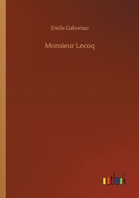 Emile Gaboriau - Monsieur Lecoq, Häftad