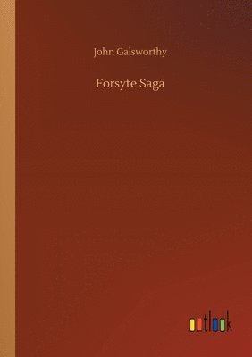 John Galsworthy - Forsyte Saga, Häftad