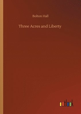 Three Acres and Liberty 1