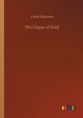 bokomslag Clique of Gold