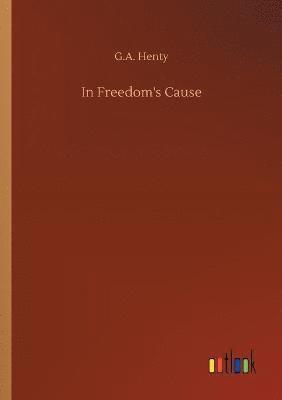 In Freedom's Cause