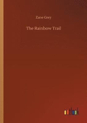 bokomslag The Rainbow Trail