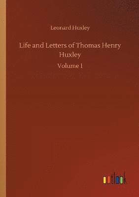 bokomslag Life and Letters of Thomas Henry Huxley