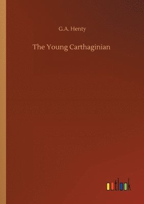 bokomslag The Young Carthaginian