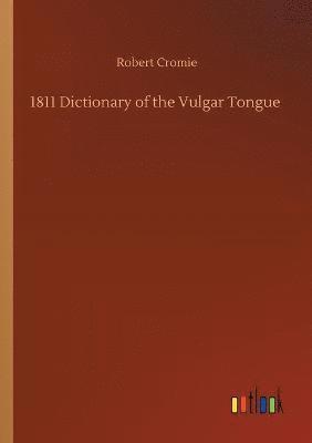 bokomslag 1811 Dictionary of the Vulgar Tongue