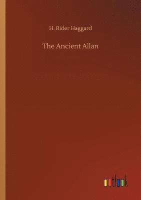 H Rider Haggard, H. Rider Haggard - Ancient Allan, Häftad