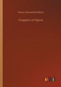 bokomslag Chapters of Opera