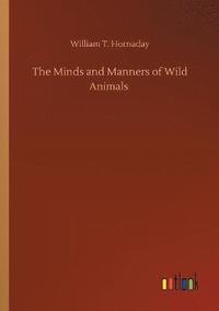 bokomslag The Minds and Manners of Wild Animals