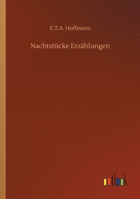 Nachtstücke Erzählungen