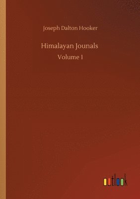 Joseph Dalton Hooker - Himalayan Jounals, Häftad