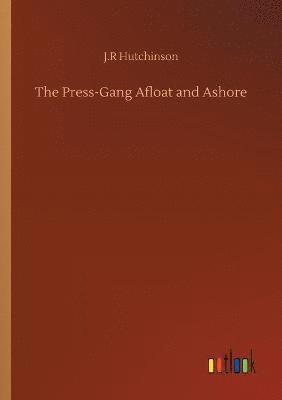 Press-Gang Afloat and Ashore