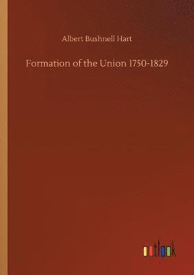 Formation of the Union 1750-1829