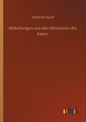 Mitteilungen aus den Memoiren des Satan 1