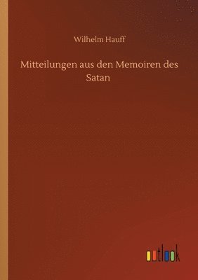 bokomslag Mitteilungen aus den Memoiren des Satan