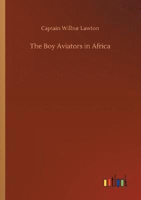 bokomslag Boy Aviators in Africa