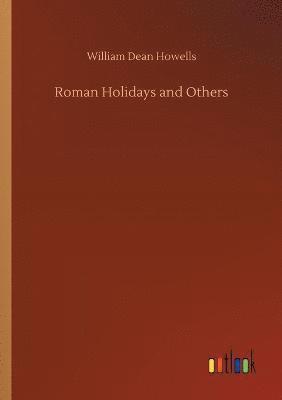 Roman Holidays and Others