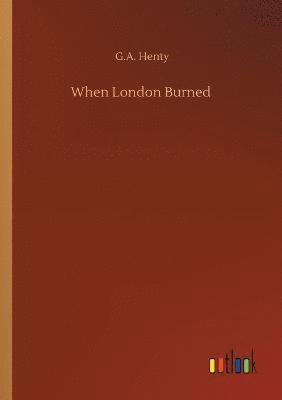 bokomslag When London Burned