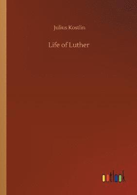 bokomslag Life of Luther