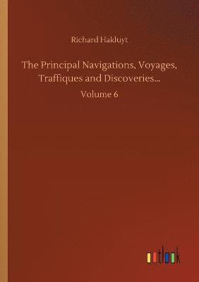 Richard Hakluyt - Principal Navigations, Voyages, Traffiques and Discoveries..., Häftad