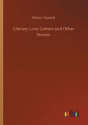 bokomslag Literary Love-Letters and Other Stories