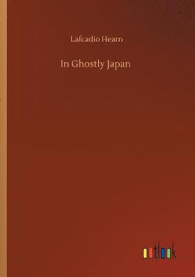 bokomslag In Ghostly Japan